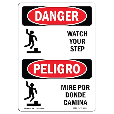OSHA Danger, Watch Your Step W/ Symbol Bilingual, 10in X 7in Aluminum